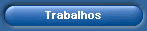 Trabalhos
